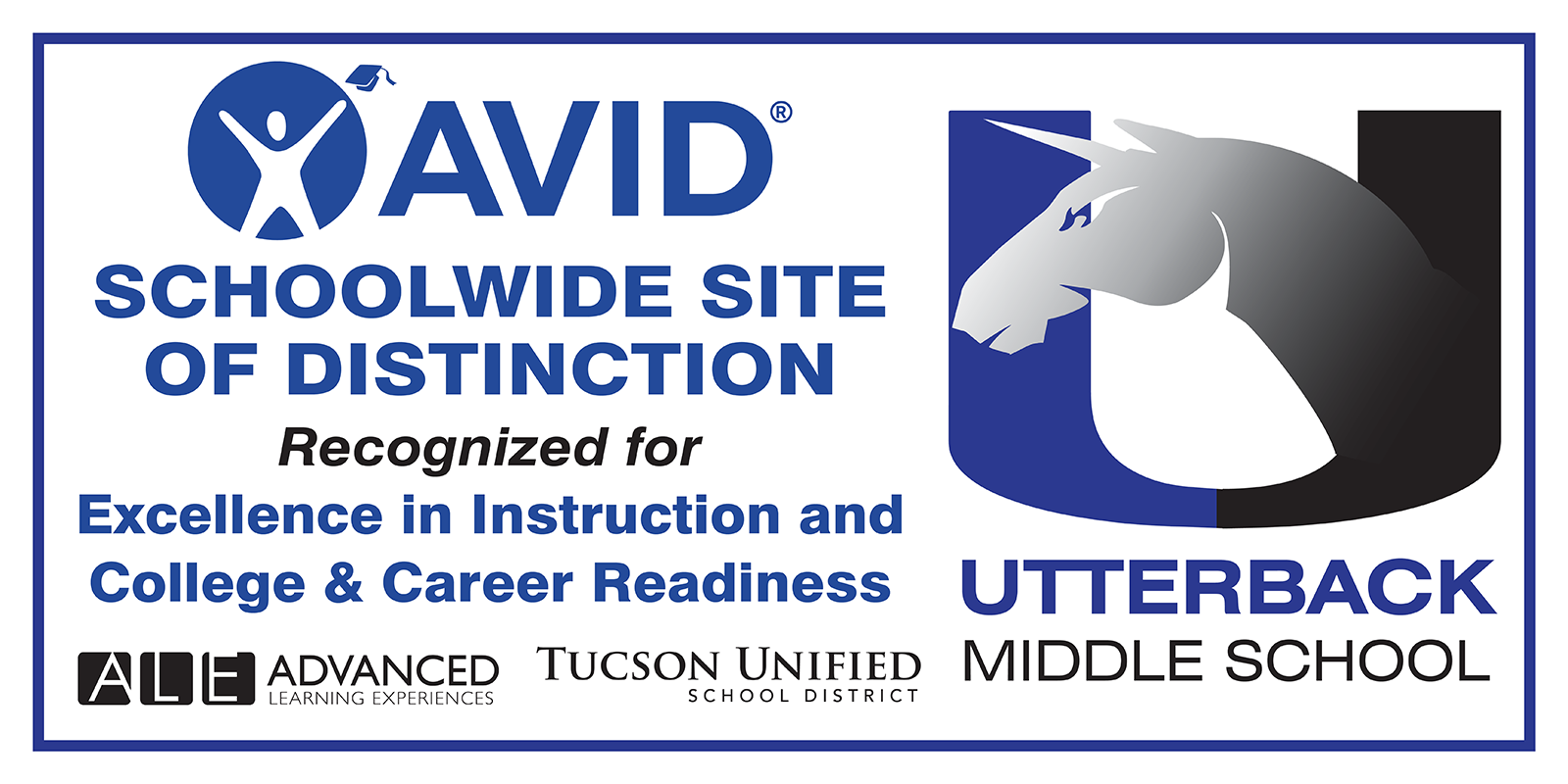 AVID School Site of Distinction, Recognized for excellence in Instruction and College and career readiness